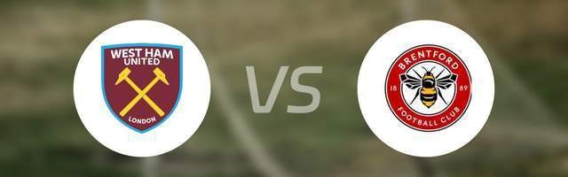 英超-西汉姆联VS布伦特福德：保级路漫漫，铁锤迎来难兄难弟